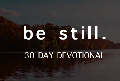 Be Still 30 day devotional
